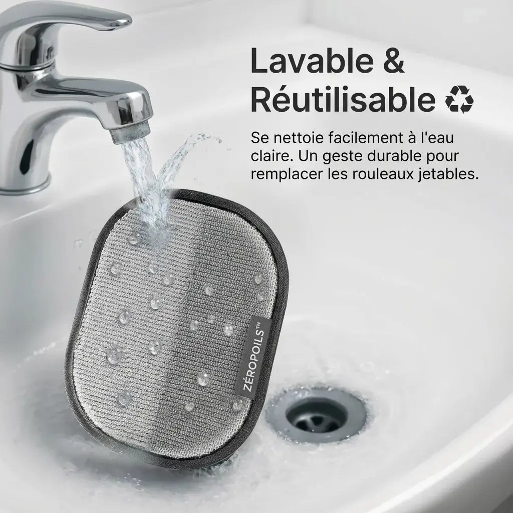 ZéroPoils™ | Fini les Poils incrustés